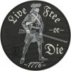 LIVE FREE OR DIE (SWAT) 7,6cm